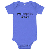 100% cotton one-piece Baby Onesie. "WHERE"S GiGi"