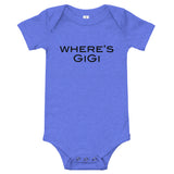 100% cotton one-piece Baby Onesie. "WHERE"S GiGi"