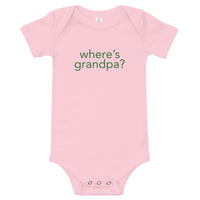 100% cotton one-piece Baby Onesie. "WHERE"S GRANDPA"