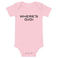 100% cotton one-piece Baby Onesie. "WHERE"S GiGi"