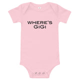 100% cotton one-piece Baby Onesie. "WHERE"S GiGi"