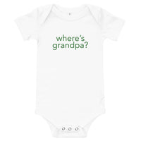 100% cotton one-piece Baby Onesie. "WHERE"S GRANDPA"