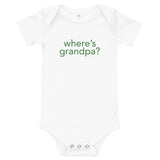 100% cotton one-piece Baby Onesie. "WHERE"S GRANDPA"