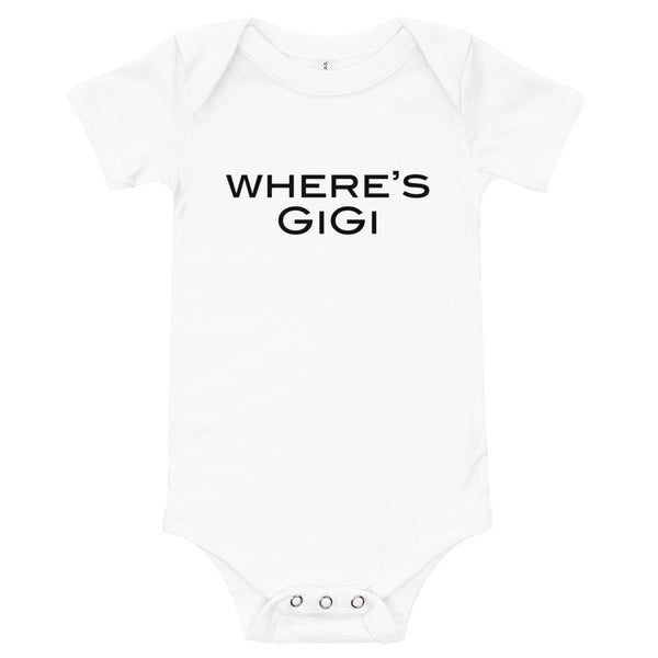 100% cotton one-piece Baby Onesie. "WHERE"S GiGi"