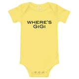 100% cotton one-piece Baby Onesie. "WHERE"S GiGi"