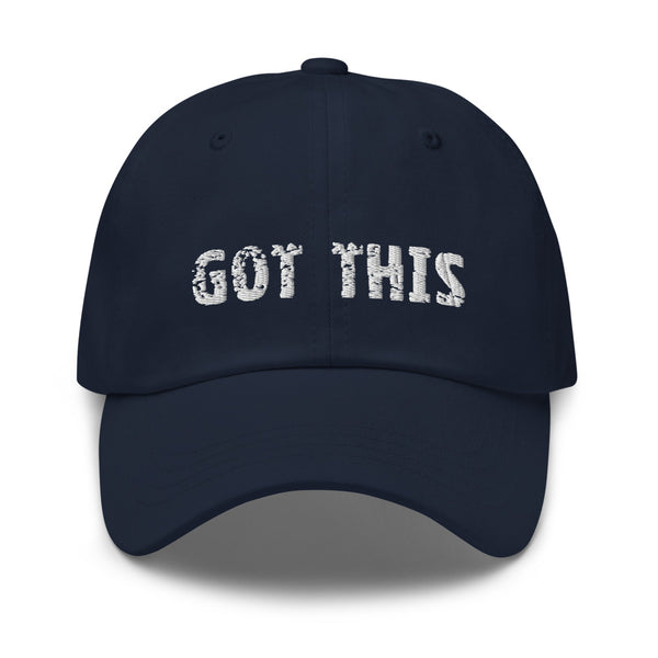 Low profile hat with an adjustable strap and curved visor  "GOT THIS"