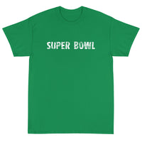 Short Sleeve T-ShirtShort-Sleeve T-Shirt made of a thicker, heavier cotton, but it's still soft and comfy "SUPER BOWL"