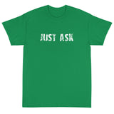 Short Sleeve thick cottonT-Shirt "JUST ASK'