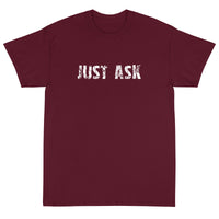 Short Sleeve thick cottonT-Shirt "JUST ASK'