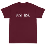 Short Sleeve thick cottonT-Shirt "JUST ASK'