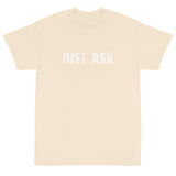 Short Sleeve thick cottonT-Shirt "JUST ASK'