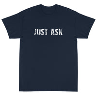 Short Sleeve thick cottonT-Shirt "JUST ASK'