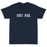 Short Sleeve thick cottonT-Shirt "JUST ASK'