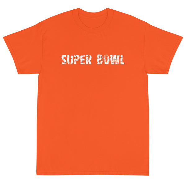 Short Sleeve T-ShirtShort-Sleeve T-Shirt made of a thicker, heavier cotton, but it's still soft and comfy "SUPER BOWL"