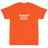 Basic Soft-style T-Shirt made of a thicker, heavier cotton, but it's still soft and comfy. "MONDAY NIGHT""