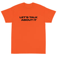 Short Sleeve classic fit T-Shirt with thick cotton "LET'S TALK ABOUT IT"