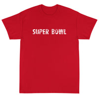 Short Sleeve T-ShirtShort-Sleeve T-Shirt made of a thicker, heavier cotton, but it's still soft and comfy "SUPER BOWL"