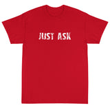 Short Sleeve thick cottonT-Shirt "JUST ASK'