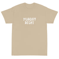 Basic Soft-style T-Shirt made of a thicker, heavier cotton, but it's still soft and comfy. "MONDAY NIGHT""