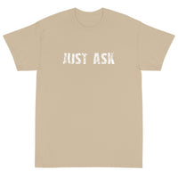 Short Sleeve thick cottonT-Shirt "JUST ASK'