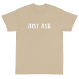 Short Sleeve thick cottonT-Shirt "JUST ASK'