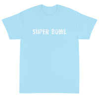 Short Sleeve T-ShirtShort-Sleeve T-Shirt made of a thicker, heavier cotton, but it's still soft and comfy "SUPER BOWL"