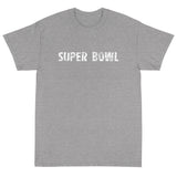 Short Sleeve T-ShirtShort-Sleeve T-Shirt made of a thicker, heavier cotton, but it's still soft and comfy "SUPER BOWL"