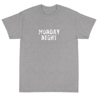 Basic Soft-style T-Shirt made of a thicker, heavier cotton, but it's still soft and comfy. "MONDAY NIGHT""