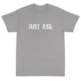 Short Sleeve thick cottonT-Shirt "JUST ASK'