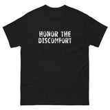 100% cotton classic tee with a more structured look...trendy! "HONOR THE DISCOMFORT""