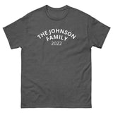 100% cotton classic tee "THE JOHNSON FAMILY'. Email us the name you want! info@twowordstshirt.com