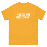 100% cotton classic tee with a more structured look...trendy! "HONOR THE DISCOMFORT""