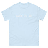 The 100% cotton classic tee. "SORRY I AM LATE"