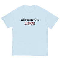 100% cotton classic tee "ALL YOU NEED IS LOVE"