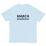 100% cotton classic tee "MARCH Madness"