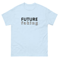 100% cotton classic tee "FUTURE FAKING"