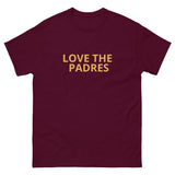 100% cotton classic tee "LOVE THE PADRES"