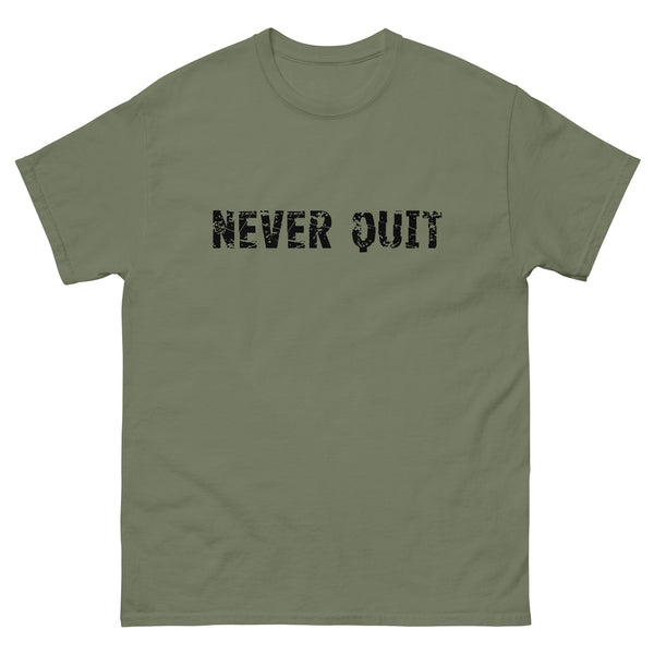 100% cotton classic tee "NEVER QUIT"