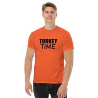 100% cotton classic tee. "TURKEY TIME"