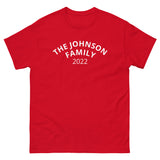 100% cotton classic tee "THE JOHNSON FAMILY'. Email us the name you want! info@twowordstshirt.com