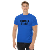 100% cotton classic tee. "TURKEY TIME"