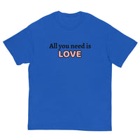 100% cotton classic tee "ALL YOU NEED IS LOVE"