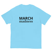 100% cotton classic tee "MARCH Madness"