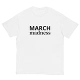 100% cotton classic tee "MARCH Madness"