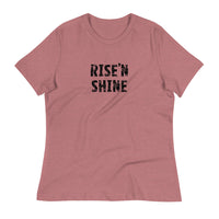 Women's Relaxed T-Shirt  "RISE'N SHINE"