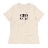 Women's Relaxed T-Shirt  "RISE'N SHINE"