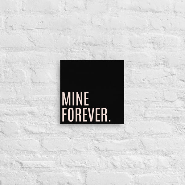 Thin canvas art "MINE FOREVER"