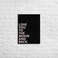 Thin canvas art "LOVE YOU TO THE MOON AND BACK"