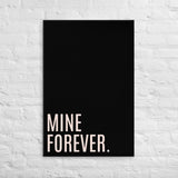 Thin canvas art "MINE FOREVER"