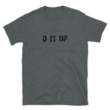 Short-Sleeve T-Shirt made of a thicker, heavier cotton, but it's still soft and comfy "Q IT UP". (Recommend going up one size!)